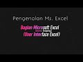 Bagian Microsoft Excel Beserta Fungsinya (User Interface Excel) - Pengenalan Microsoft Excel