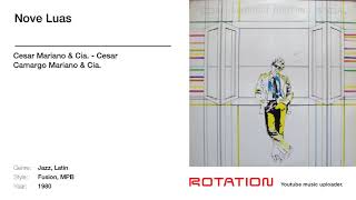 Cesar Mariano \u0026 Cia. - Nove Luas