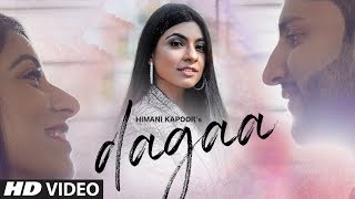Dagaa (Full Song) Himani Kapoor | Manan Bhardwaj | Daljit Chitti | Latest Punjabi Song 2020