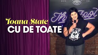 Ioana State | Cu de toate | Stand-up Comedy