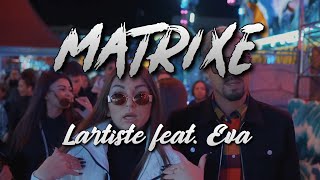 Lartiste - Matrixé Feat Eva Lyrics