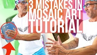 3 common mistakes in mosaic art tutorial videos - Mosaic art for beginners