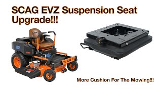 SCAG EVZ Suspension Seat Upgrade!!