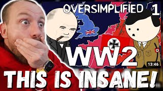Military Veteran Reacts to WW2 - OverSimplified (Part 1) | THIS IS INSANE!