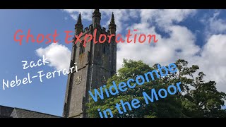 Ghost Explorations:  S7 Ep 8: Widecombe in the Moor