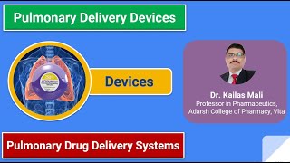 Pulmonary Drug Delivery Systems ll Drug Delivery Devices ll NDDS ll Part VII