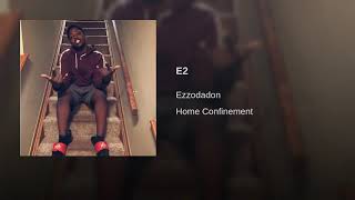 Ezzodadon - E2 (prod.by TNTXD)