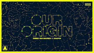 Armin Van Buuren vs Shapov - Our Origin [Extended Mix]