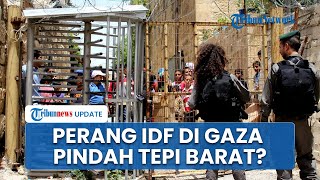 Manuver IDF Jelang Gencatan Senjata: Mendadak Blokade Gerbang Hebron, Perang Gaza Pindah Tepi Barat?