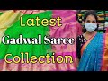 Latest Gadwal Saree Collections  | Happy New Year 2022 | Pure Gadwal Silk Sarees | KK Creative Vlogs