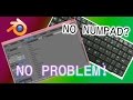 Blender quick tip #1: No numpad? No problem! + Basic Navigation