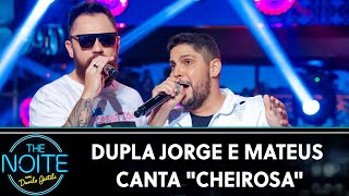 Jorge e Mateus canta "Cheirosa" | The Noite (27/11/19)