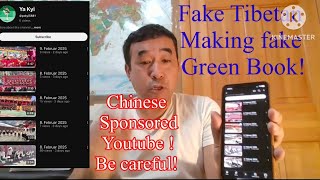 Be watchful with those Fake Tibetan and Chinese sponsored YouTube! Alert!