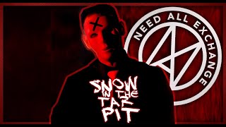 Need All Exchange - Snow in the Tar Pit (New Mix) [OFFICIAL VIDEO]