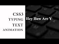 CSS3 Typing Text animation tutorial | CSS3 Animation Snippets