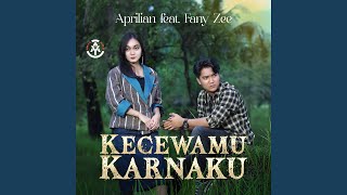 Kecewa Karnaku (feat. Fany Zee)