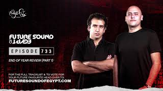 Future Sound of Egypt 733 with Aly \u0026 Fila (End of Year Review Part 1)