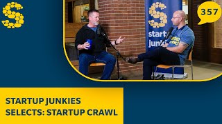 357: Startup Junkies Selects: Startup Crawl 2022