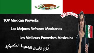 Best Mexican Proverbs/Refranes Mexicanos/Proverbes Mexicains/ أمثال شعبية ميكسيكية