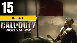 Downfall - Mission 15 | Call of Duty : World At War | Gameplay - No Commentary
