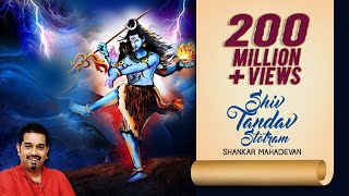 Shiv Tandav Stotram Lyrical Video - रावण रचित शिव तांडव स्तोत्रम् - Shiva Song - Shankar Mahadevan