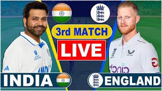 Live IND Vs ENG 3rd Test Match Day 1 | India vs England | IND vs ENG live Ind 1nnings