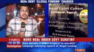 More NGOs under Govt scrutiny