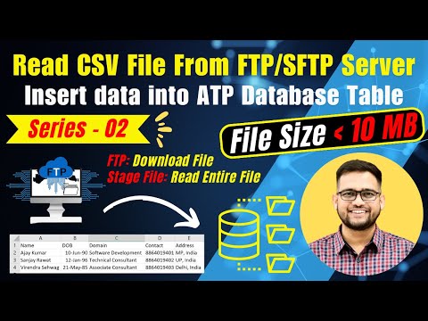 FTP Series 2: Read CSV file from FTP and insert data into ATP database table OIC Tutorial