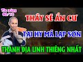 TIN NÓNG 02/12, Thầy Minh Tuệ sẽ ẩn tu tại Himalaya, thánh địa linh thiêng bậc nhất tại Ấn Độ