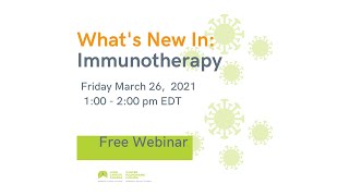 What's New in Immunotherapy