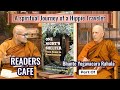 Readers Cafe | One Night's Shelter with Bhante Yogavacara Rahula Part-1