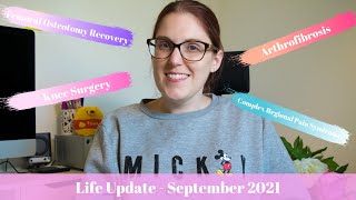 Life Update - Femoral Osteotomy Recovery, Complex Regional Pain Syndrome, Arthrofibrosis & Surgery