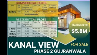 KANAL VIEW PHASE 2 | GUJRANWALA | UPDATES | RATES | DEVELOPMENT