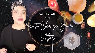 Witchcraft 101: How to Cleanse Your Altar