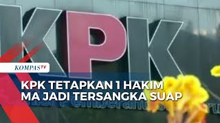 KPK Kembali Tetapkan Satu Hakim MA Sebagai Tersangka Suap