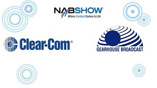 Gearhouse Broadcast 4K Truck Selects Clear-Com's FreeSpeak II