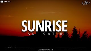 Ali Gatie - Sunrise (Lyrics Video)
