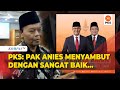 PKS Sebut Anies Baswedan Sambut Baik usai Diduetkan dengan Sohibul Iman di Pilkada Jakarta 2024