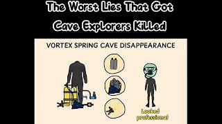 The Worst Lies That Got Cave Explorers K*lled