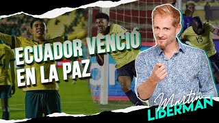 EDITORIAL.⚽️ - #BOLIVIA 🇧🇴 1 VS #ECUADOR 🇪🇨 2 - Con Páez como figura, #LaTri pisó fuerte