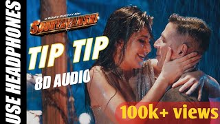 Tip Tip (8D Audio) Sooryavanshi | Akshay Kumar,Katrina Kaif |Udit Narayan,Alka Yagnik|HQ 3D Surround