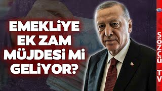 Kabine Toplantısı Bugün! Erdoğan'dan Emekliye Ek Zam Müjdesi Çıkacak mı?