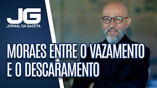 Josias de Souza / Moraes entre o vazamento e o descaramento