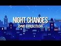 One Direction - Night Changes (Lyrics)