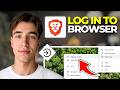 How to Log In To Brave Browser (Tutorial 2026)