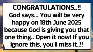 🧾Congratulations, You will be Very Happy Today because God is Giving You That One Thing.. | God Says