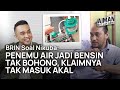 Air Jadi Bensin, BRIN: Belum Percaya! | Podcast Aiman S3 #11