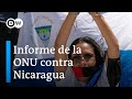 Nicaragua cometió crímenes de lesa humanidad, concluye grupo de expertos de la ONU