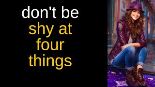 “Dont be shy at 4 things...” – Albert Einstein