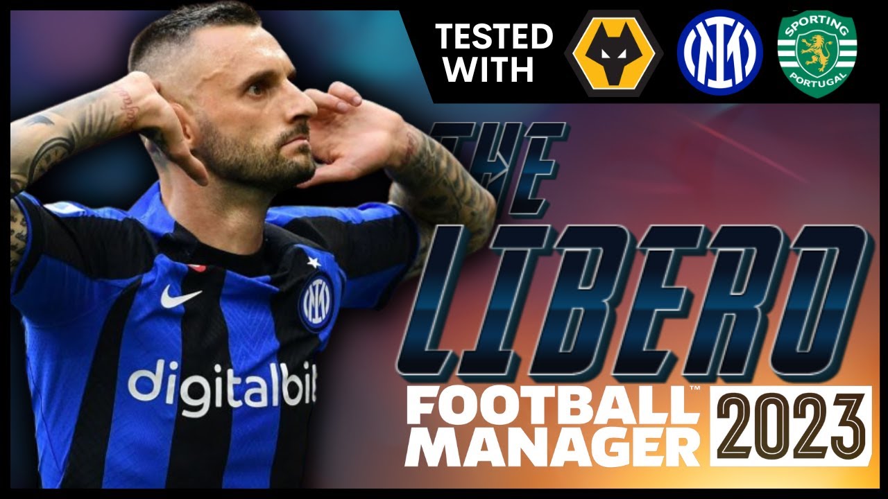 THE 532 LIBERO (with Tactic Download) - Football Manager 2023 - FM23 ...